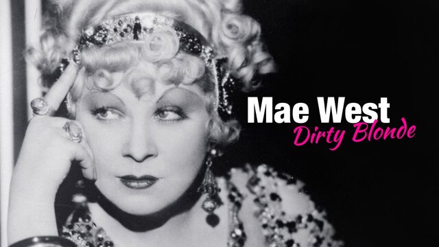 Mae West: Dirty Blonde key art