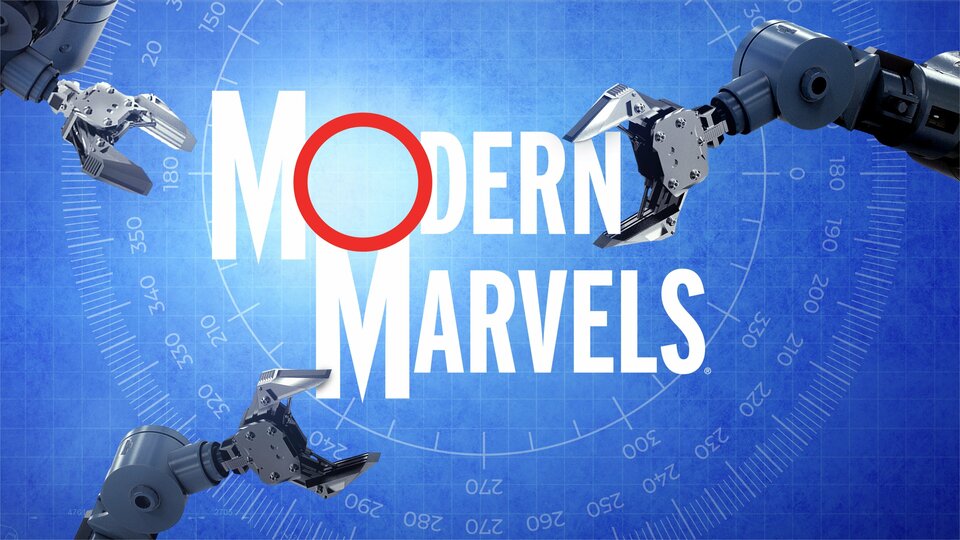 Modern Marvels - History Channel