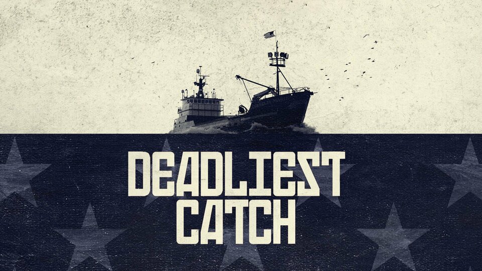 Deadliest Catch - Discovery Channel