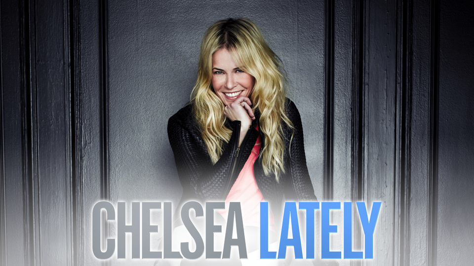 Chelsea Lately - E!