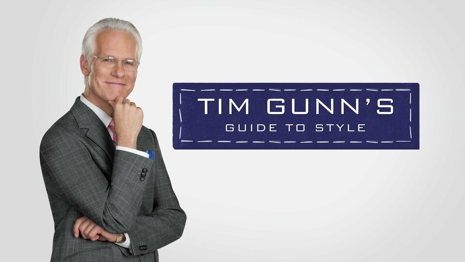 Tim Gunn's Guide to Style - Bravo