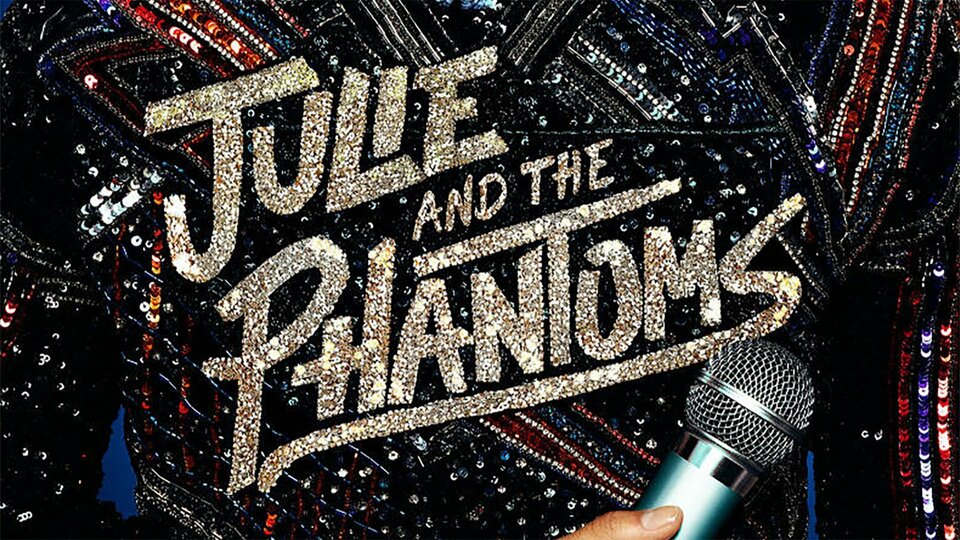 Julie and the Phantoms - Netflix