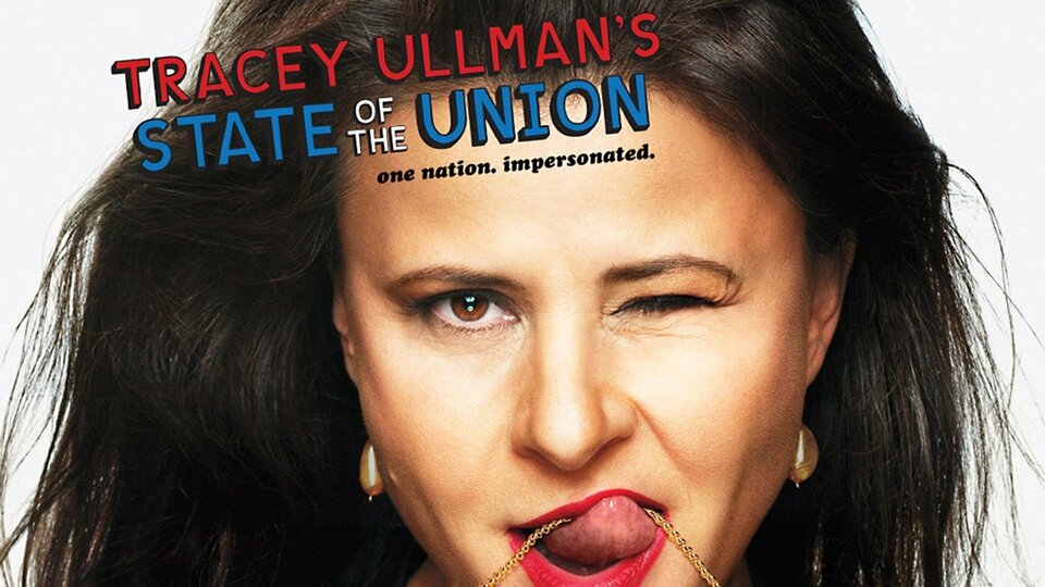 Tracey Ullman's State of the Union - Showtime