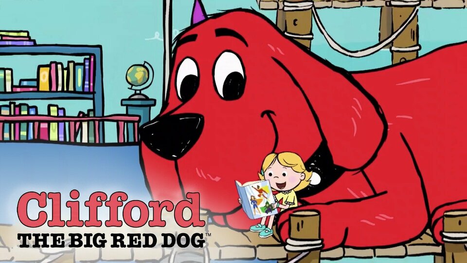 Clifford the Big Red Dog (2000) - PBS Kids