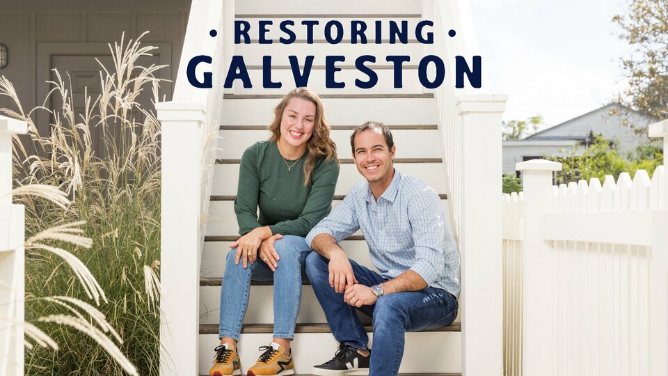 Restoring Galveston - Magnolia Network