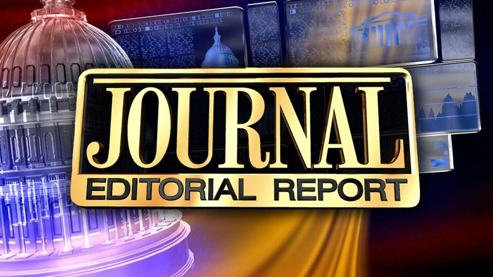 The Journal Editorial Report - Fox News