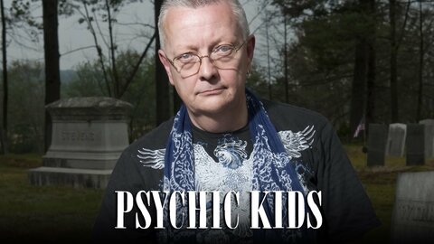 Psychic Kids: Children of the Paranormal