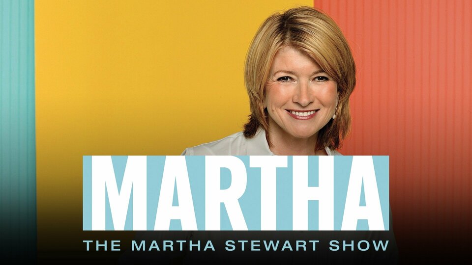 The Martha Stewart Show - Syndicated