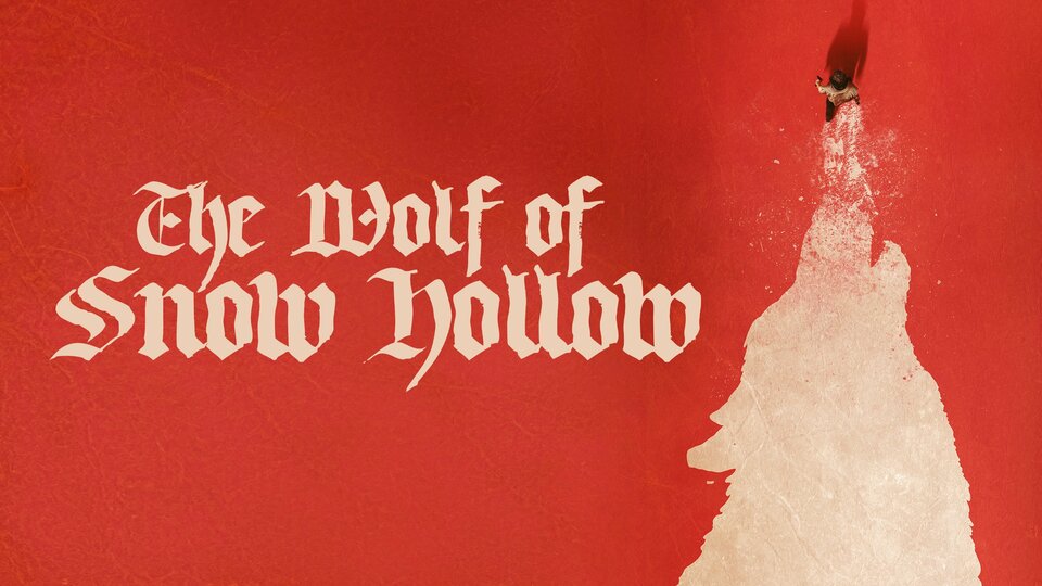 The Wolf of Snow Hollow - 