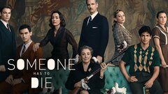 Someone Has to Die - Netflix