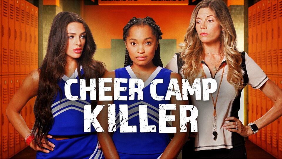 Cheer Camp Killer - Lifetime Movie Network