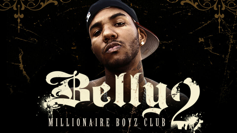 Belly 2: Millionaire Boyz Club - 