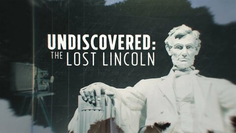 Undiscovered: The Lost Lincoln