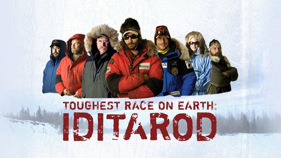 Iditarod: Toughest Race on Earth - Discovery Channel