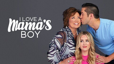 I Love a Mama's Boy - TLC Reality Series - Where To Watch
