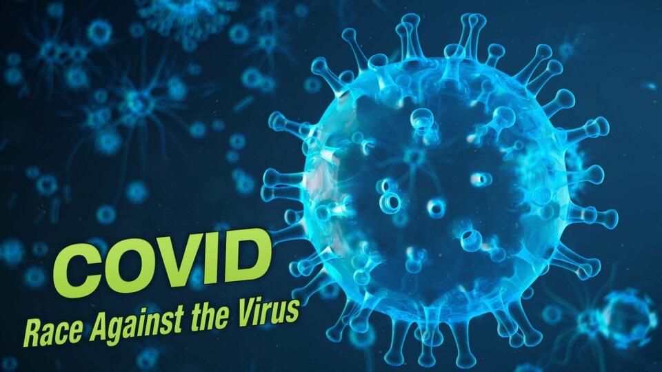 COVID: Race Against the Virus - Smithsonian Channel