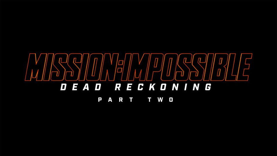 Mission: Impossible – Dead Reckoning Part Two - 