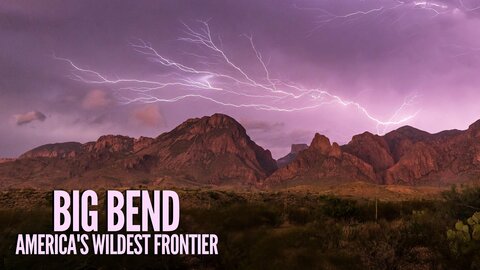Big Bend: The Wild Frontier of Texas