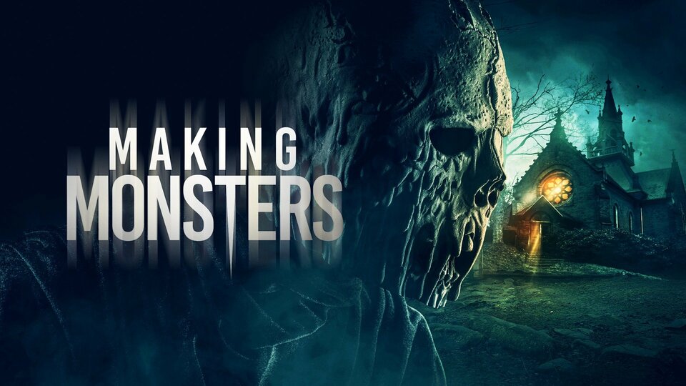 Making Monsters - Movie - Where To Watch