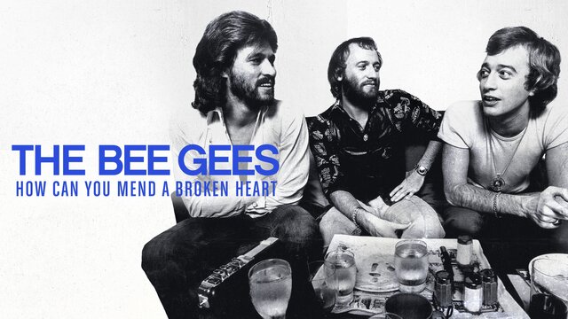 The Bee Gees: How Can You Mend a Broken Heart key art