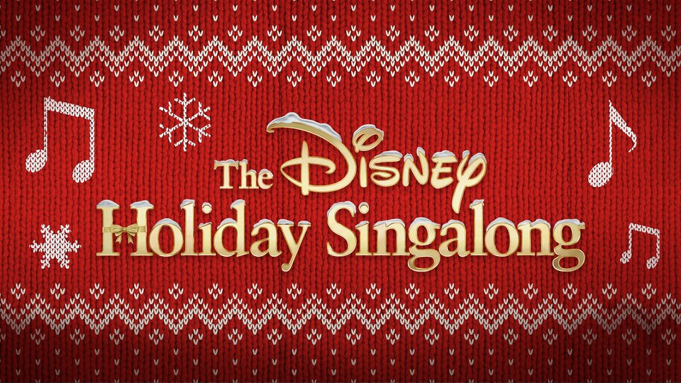 The Disney Holiday Singalong - ABC
