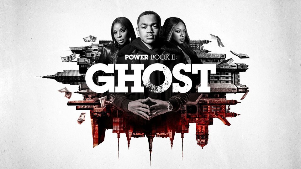 Power Book II: Ghost - Starz Series - Where To Watch