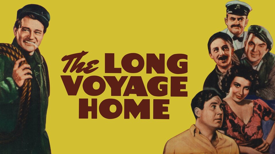 The Long Voyage Home - 