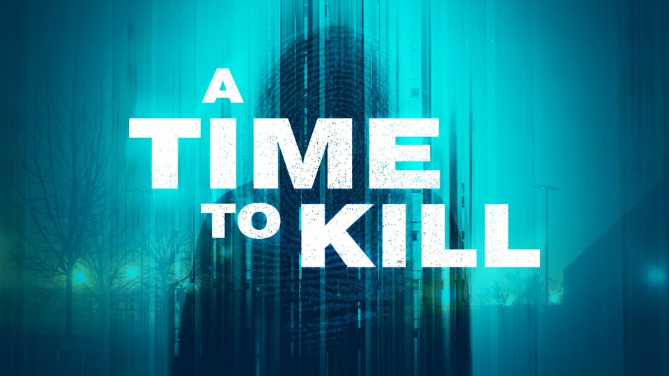 A Time to Kill (2020) - Investigation Discovery