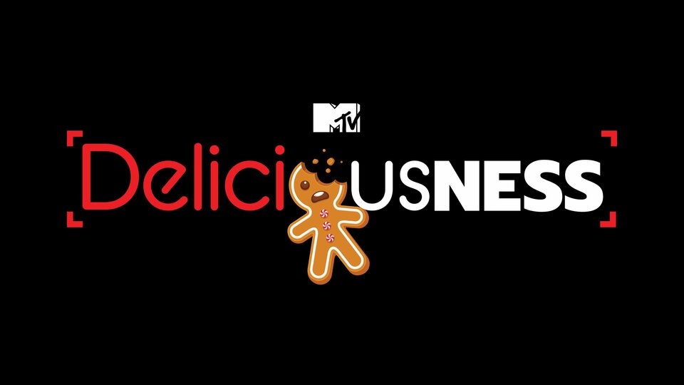 Deliciousness - MTV