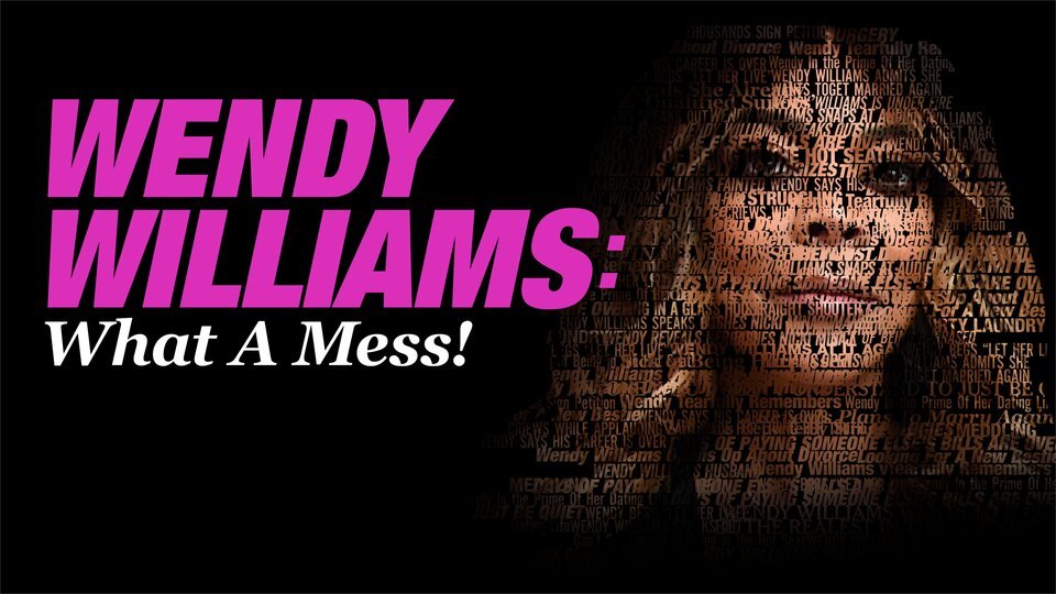 Wendy Williams: What a Mess!