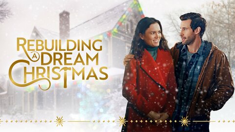 Rebuilding a Dream Christmas