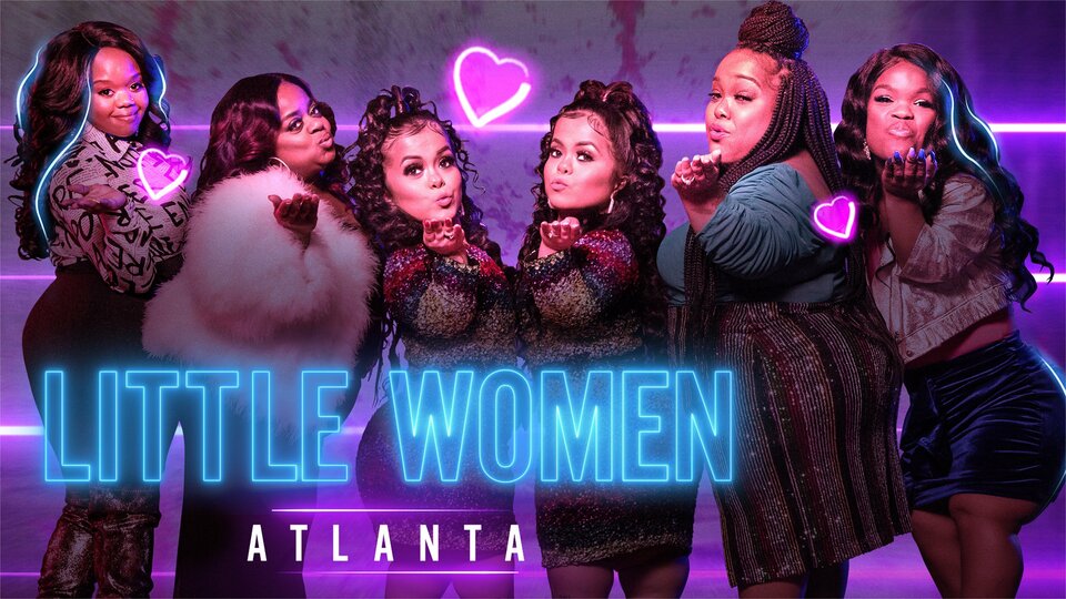 Little Women: Atlanta - Lifetime