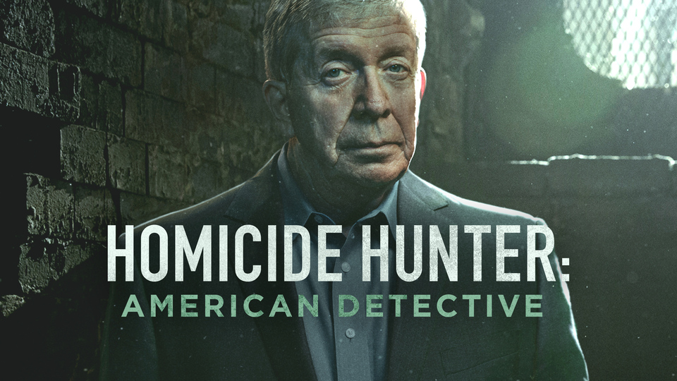 Homicide Hunter: American Detective - Investigation Discovery