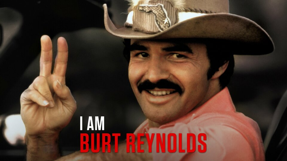 I Am Burt Reynolds - 