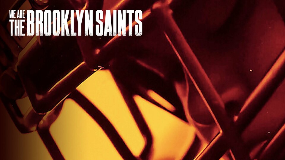 We Are: The Brooklyn Saints - Netflix