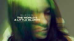 Billie Eilish: The World's a Little Blurry - Apple TV+