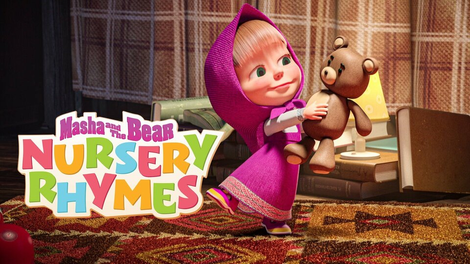 Masha and the Bear: Nursery Rhymes - Netflix