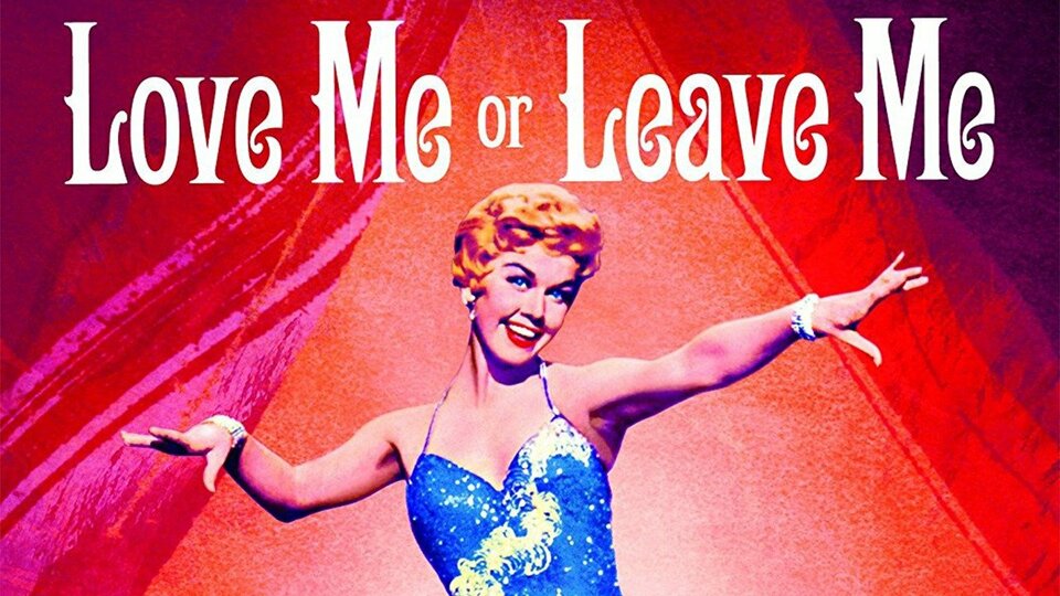 Love Me or Leave Me - 