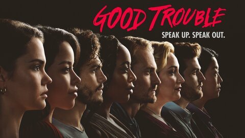 Good Trouble - Freeform