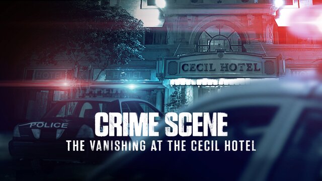 Crime Scene: The Vanishing at the Cecil Hotel key art