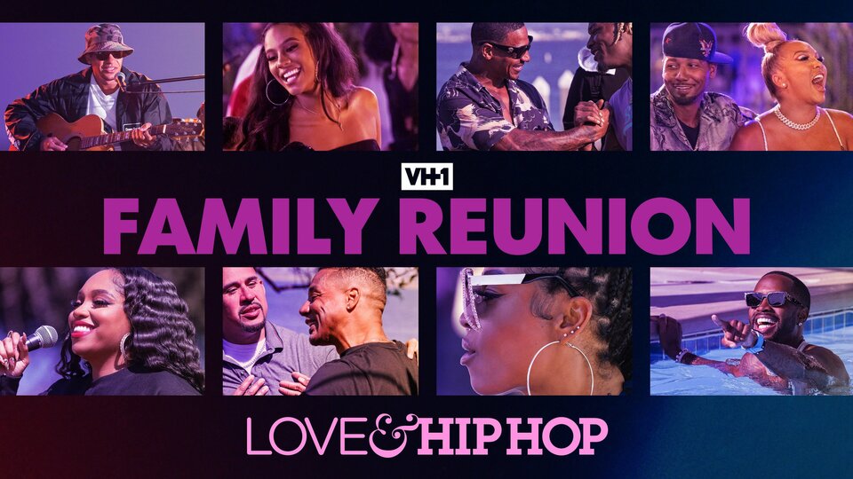 VH1 Family Reunion: Love & Hip Hop Edition - VH1