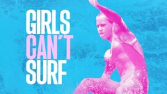 Girls Can't Surf - 