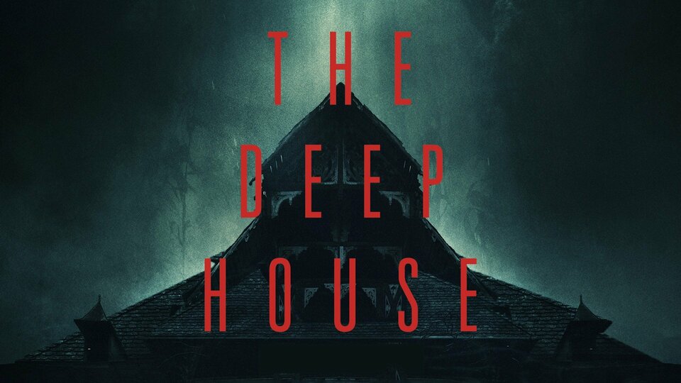 The Deep House - 