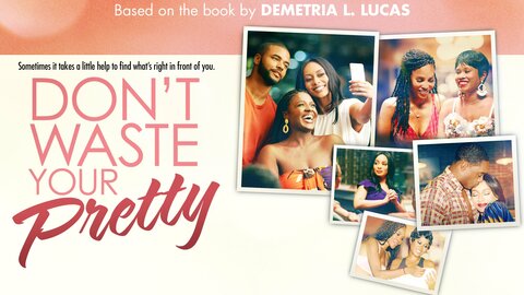 Don't Waste Your Pretty