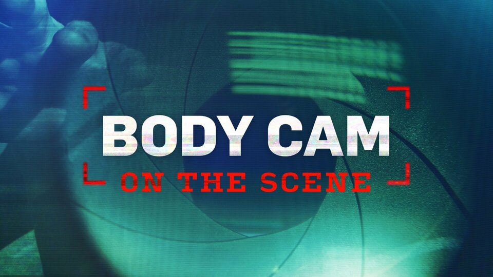 Body Cam: On the Scene - Investigation Discovery