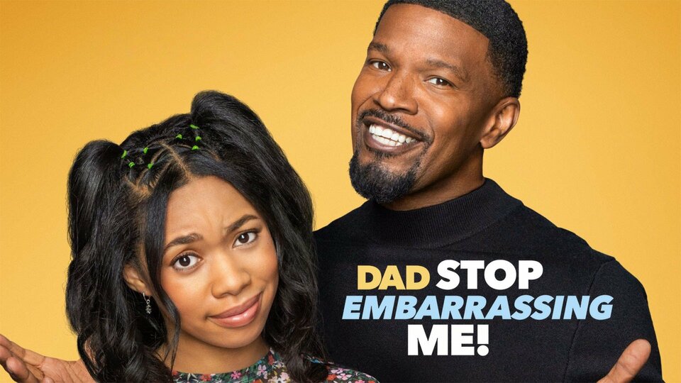 Dad Stop Embarrassing Me! - Netflix