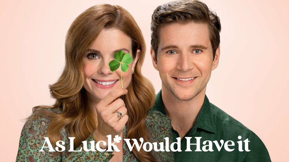 As Luck Would Have It (2021) - Hallmark Channel