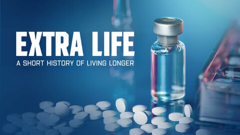 Extra Life: A Short History of Living Longer