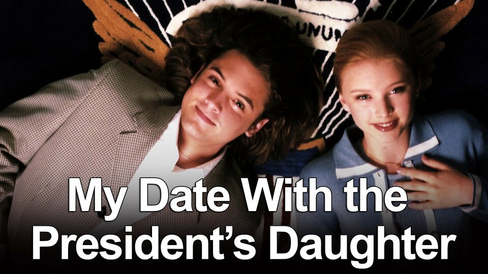 My Date with the President's Daughter - ABC