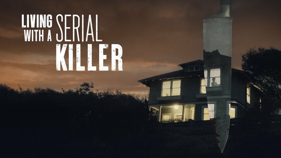 Living With a Serial Killer - Oxygen